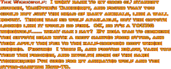 The Werewolf:  I went