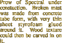 Prow of Spectral under constuction.